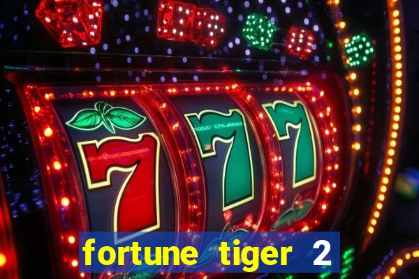 fortune tiger 2 revenge download